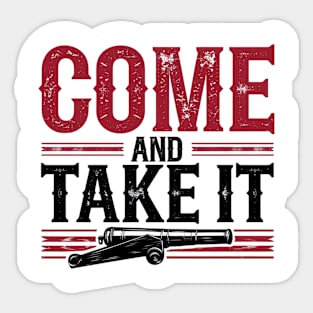 Come and Take It Patriotic Rebel Design for Freedom Lovers Sticker